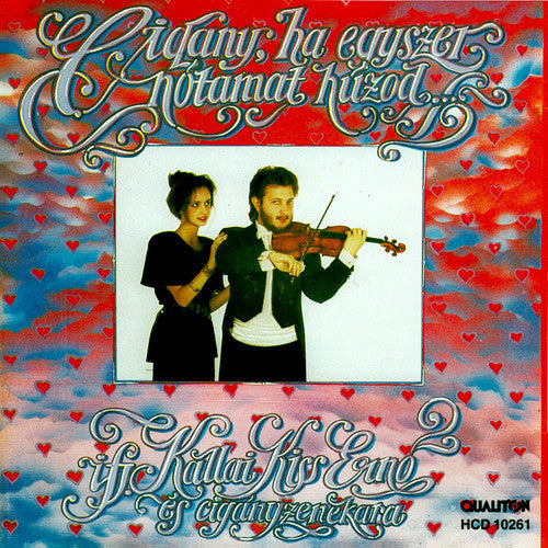 Abraham / Kiss Jr - Cigany Ha Egyszer Notamat Huzod Music CD