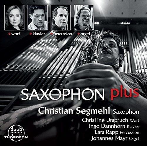 Bedard / Segmehl / Urspruch / Dannhorn / Rapp - Saxophon Plus Music CD