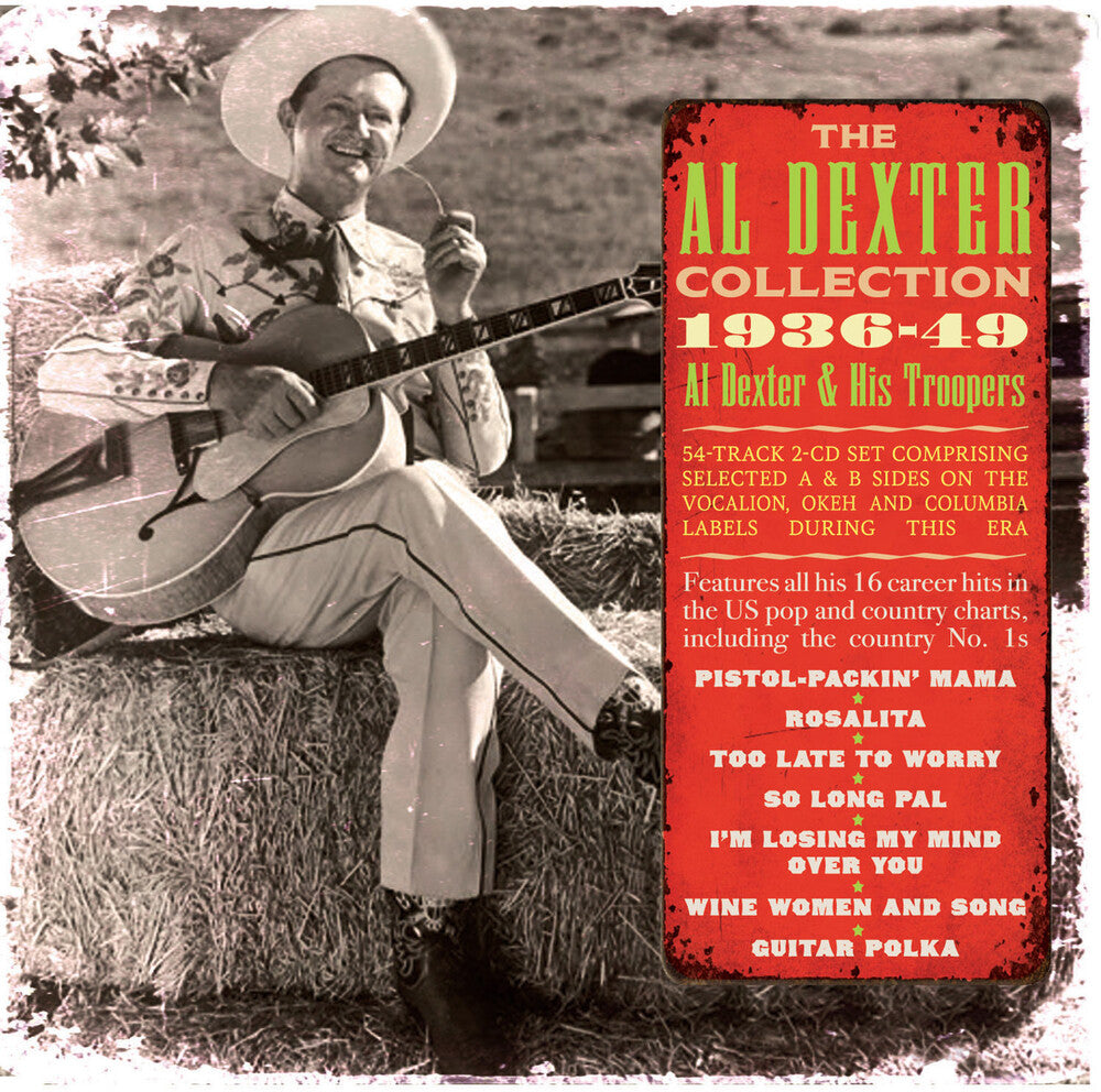 Al Dexter & His Troops - Collection 1936-49 [CD]