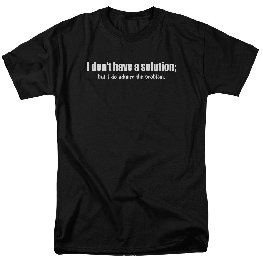 Admire The Problem Mens T Shirt Black Officially Licensed