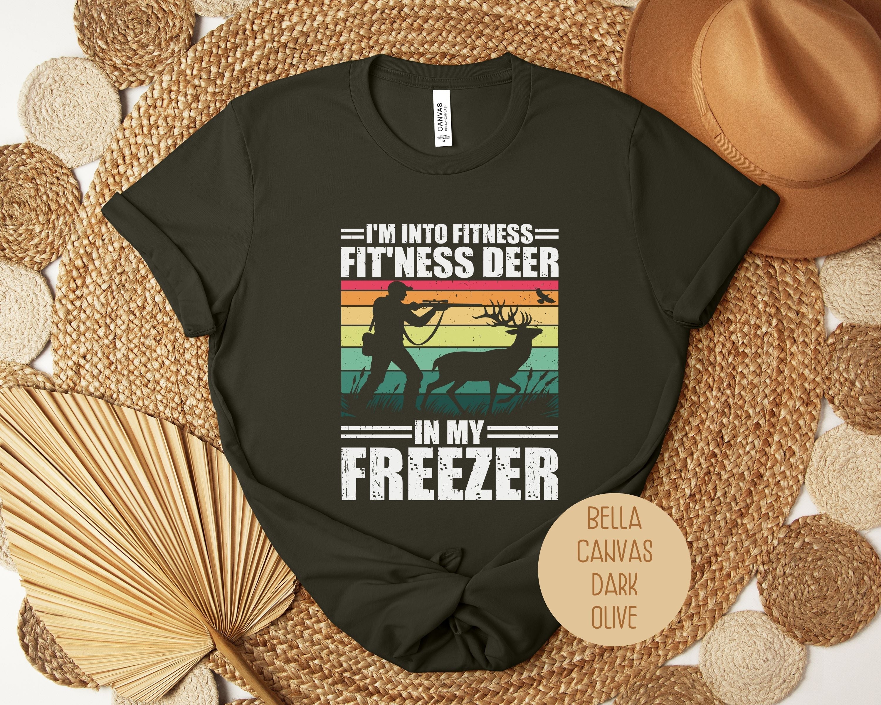 I'm Into Fitness Fit'ness Deer in My Freezer Funny Hunting Shirt-8
